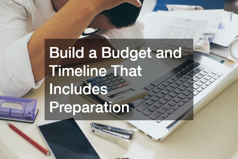 Build a Budget and Timeline That Includes Preparation