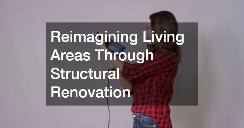 Reimagining Living Areas Through Structural Renovation