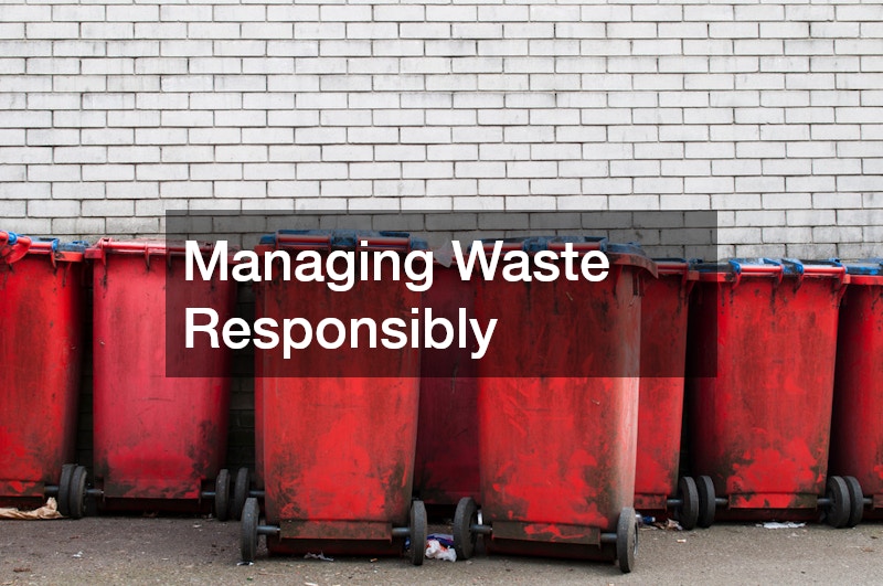 Managing Waste Responsibly