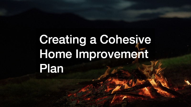 Creating a Cohesive Home Improvement Plan