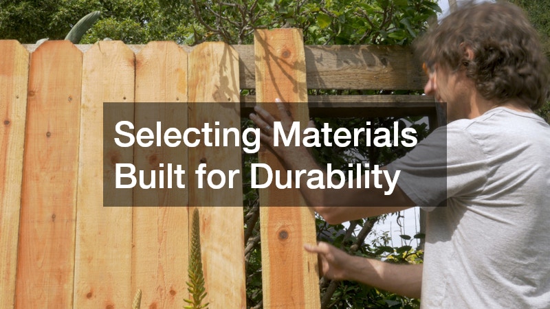 Selecting Materials Built for Durability