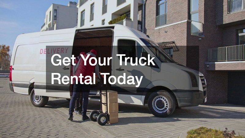 Get Your Truck Rental Today