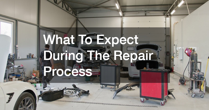 What To Expect During The Repair Process