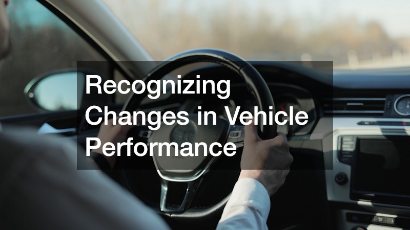 Recognizing Changes in Vehicle Performance
