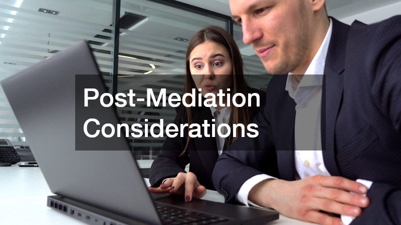 Post-Mediation Considerations