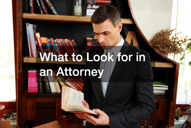 What to Look for in an Attorney