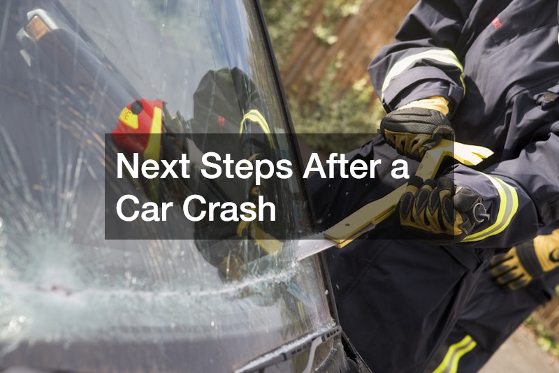 Next Steps After a Car Crash