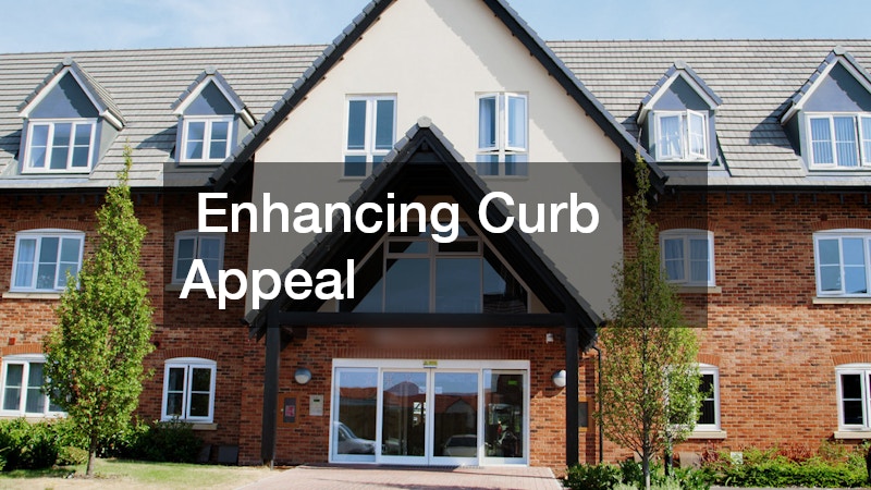 Enhancing Curb Appeal