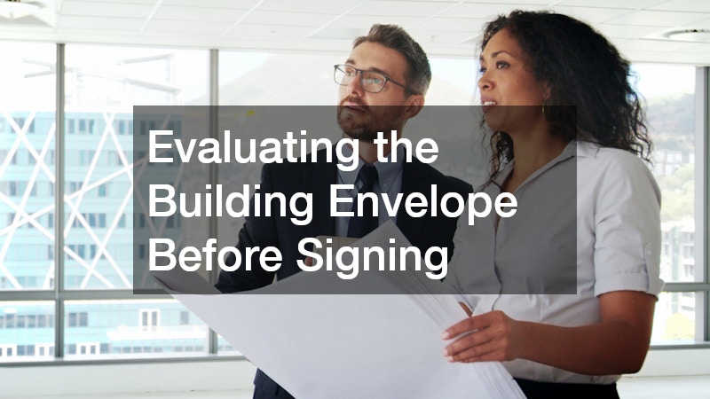 Evaluating the Building Envelope Before Signing