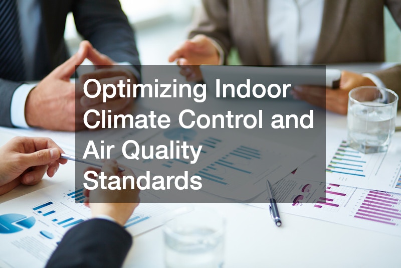 Optimizing Indoor Climate Control and Air Quality Standards