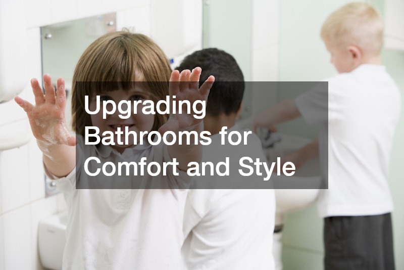 Upgrading Bathrooms for Comfort and Style