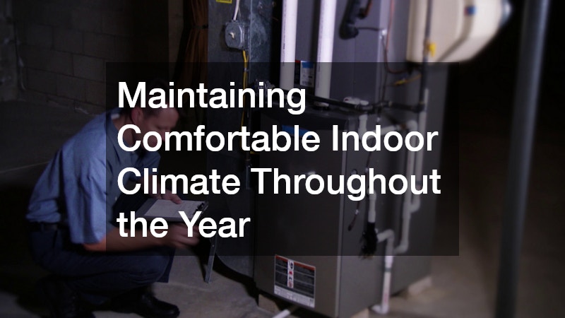 Maintaining Comfortable Indoor Climate Throughout the Year