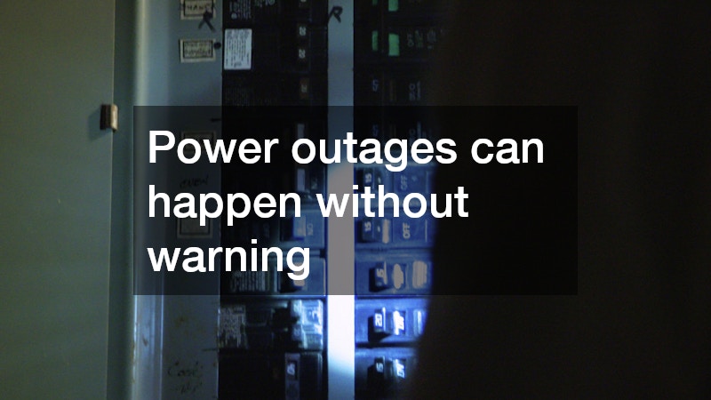 Power outages can happen without warning