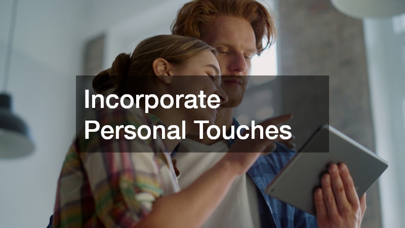 Incorporate Personal Touches