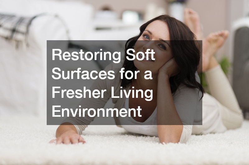 Restoring Soft Surfaces for a Fresher Living Environment