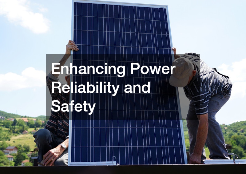 Enhancing Power Reliability and Safety