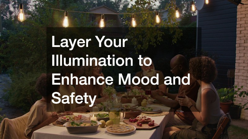 Layer Your Illumination to Enhance Mood and Safety