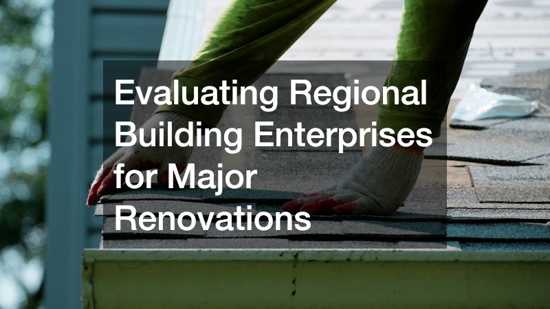 Evaluating Regional Building Enterprises for Major Renovations