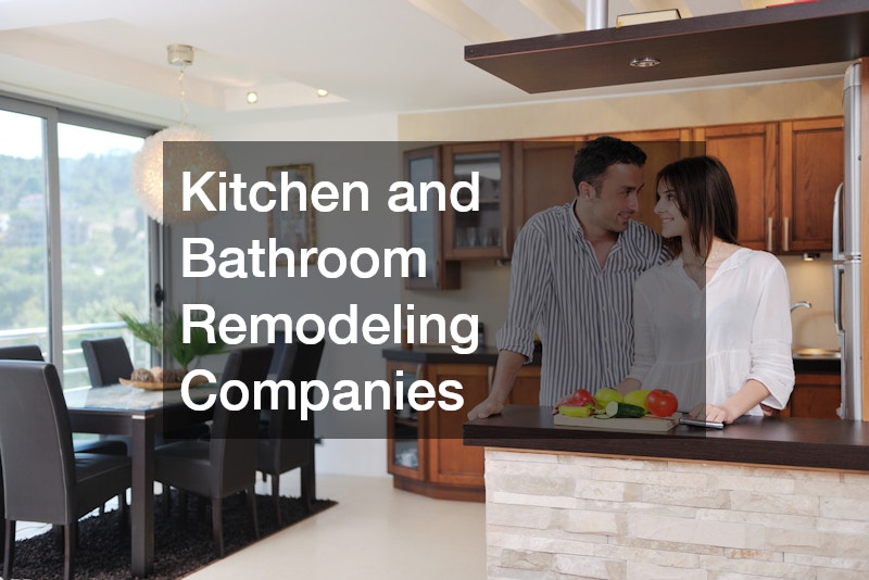 Kitchen and Bathroom Remodeling Companies