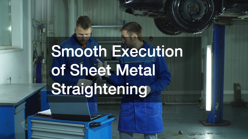 Smooth Execution of Sheet Metal Straightening