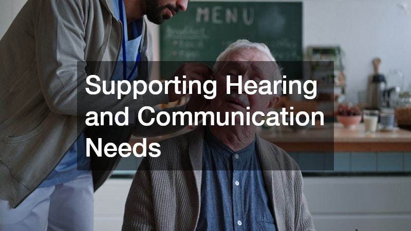 Supporting Hearing and Communication Needs
