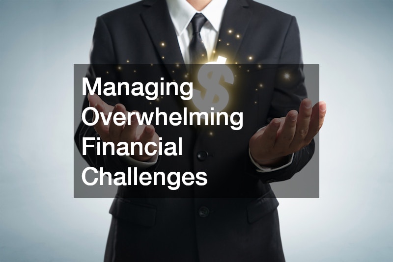 Managing Overwhelming Financial Challenges