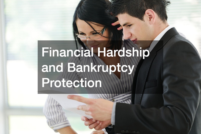 Financial Hardship and Bankruptcy Protection