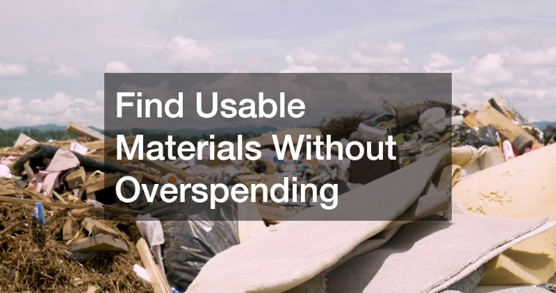 Find Usable Materials Without Overspending