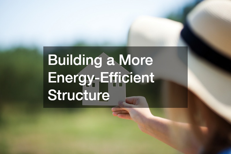 Building a More Energy-Efficient Structure