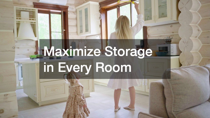 Maximize Storage in Every Room