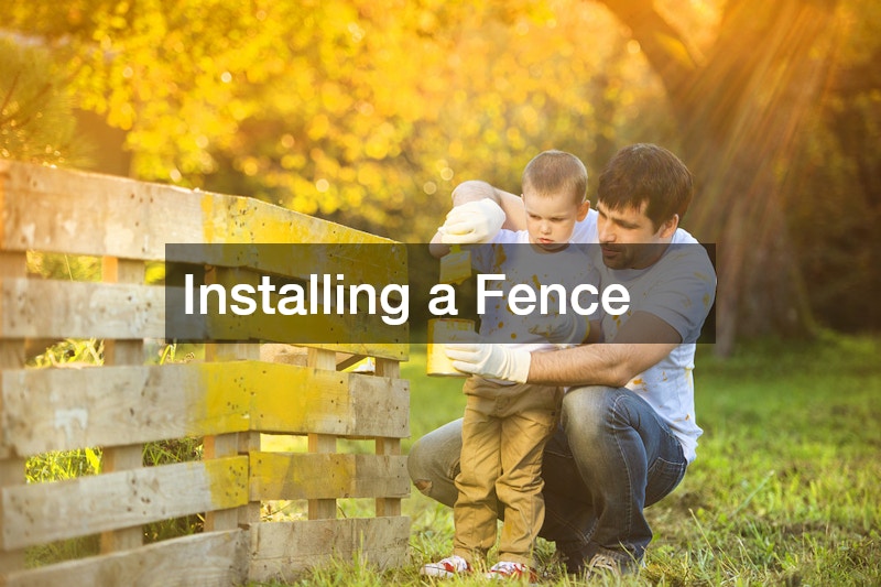 Installing a Fence