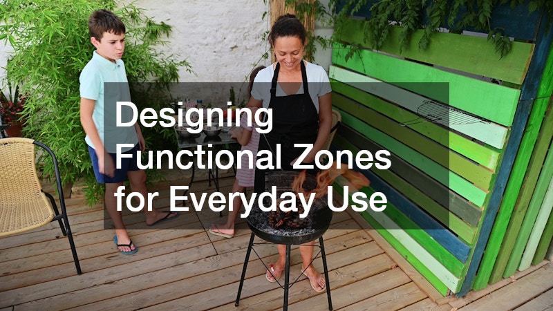 Designing Functional Zones for Everyday Use