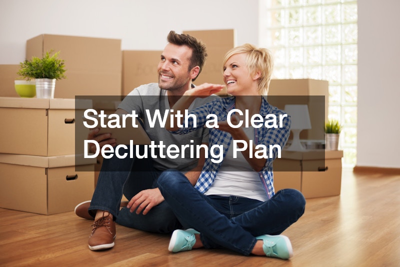 Start With a Clear Decluttering Plan