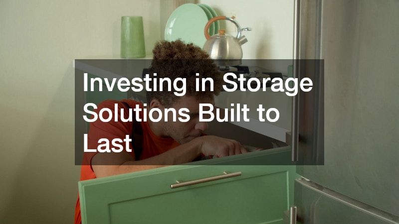 Investing in Storage Solutions Built to Last