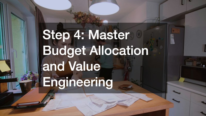 Step 4: Master Budget Allocation and Value Engineering