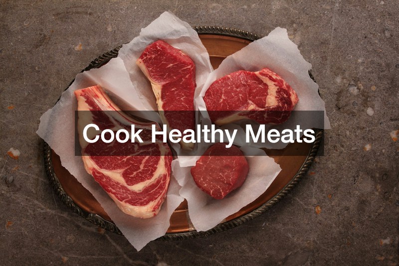 Cook Healthy Meats