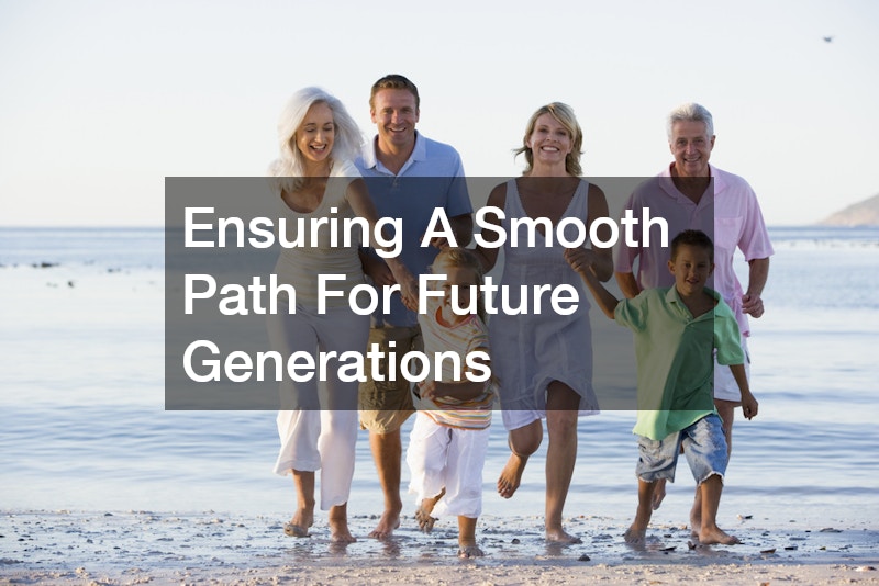 Ensuring A Smooth Path For Future Generations
