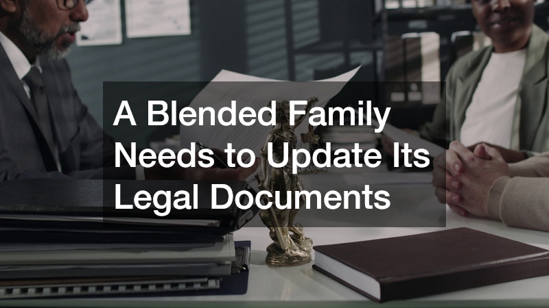 A Blended Family Needs to Update Its Legal Documents