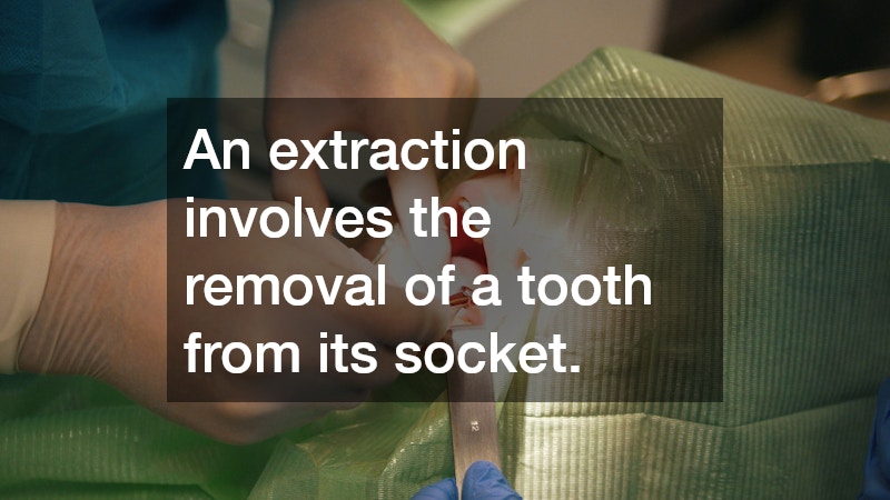 An extraction involves the removal of a tooth from its socket.
