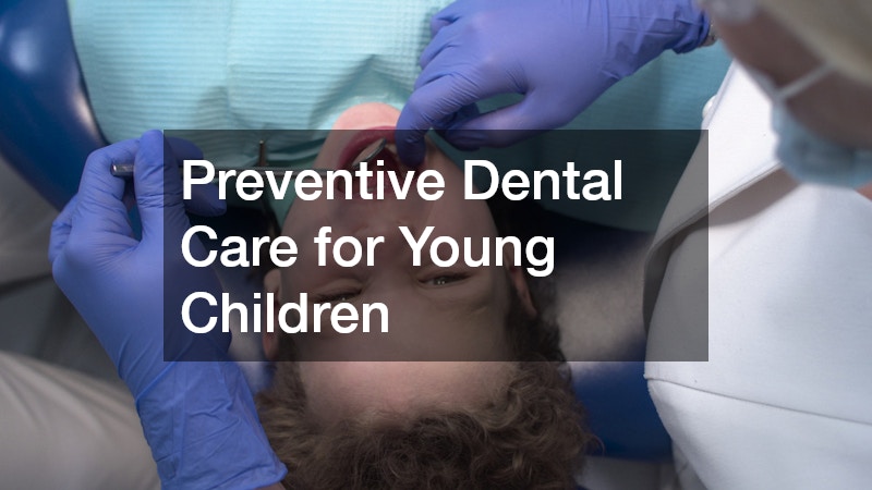 Preventive Dental Care for Young Children