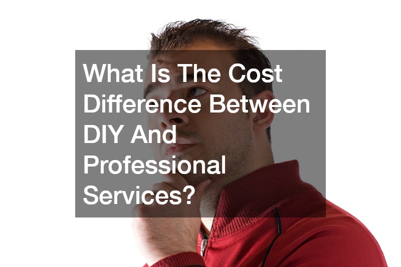 What Is The Cost Difference Between DIY And Professional Services?