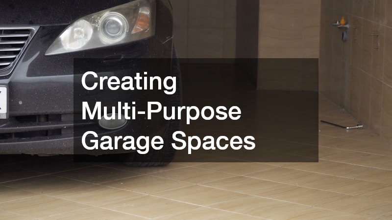 Creating Multi-Purpose Garage Spaces