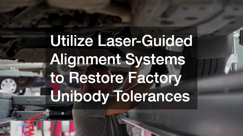 Utilize Laser-Guided Alignment Systems to Restore Factory Unibody Tolerances