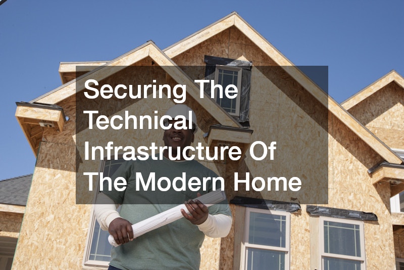 Securing The Technical Infrastructure Of The Modern Home