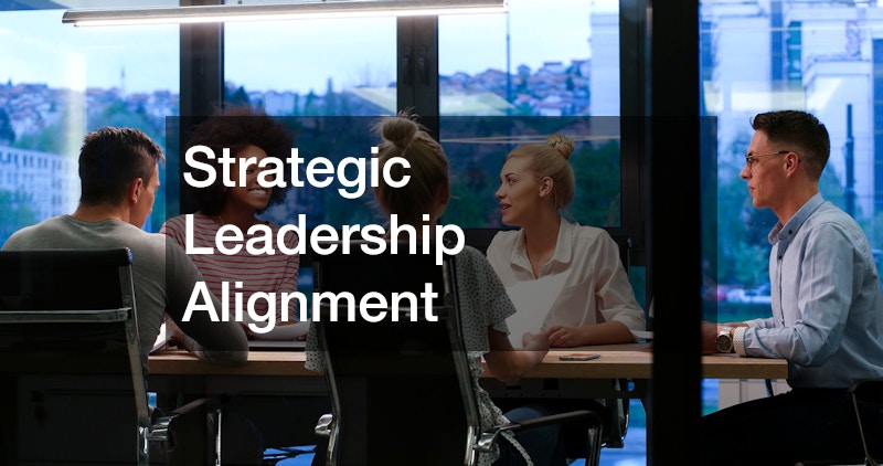 Strategic Leadership Alignment