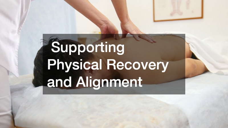 Supporting Physical Recovery and Alignment