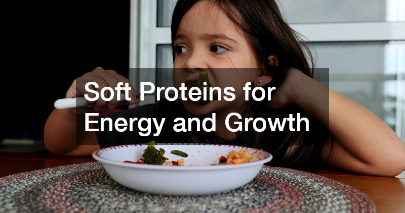 Soft Proteins for Energy and Growth