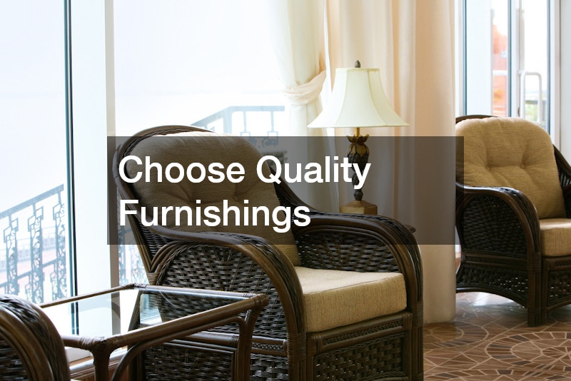 Choose Quality Furnishings
