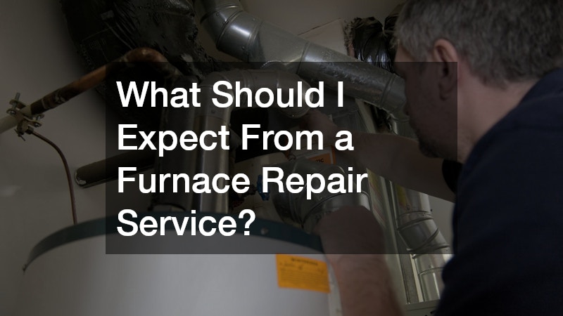What Should I Expect From a Furnace Repair Service?