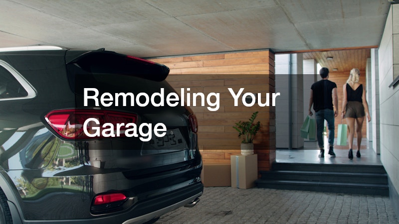 Remodeling Your Garage